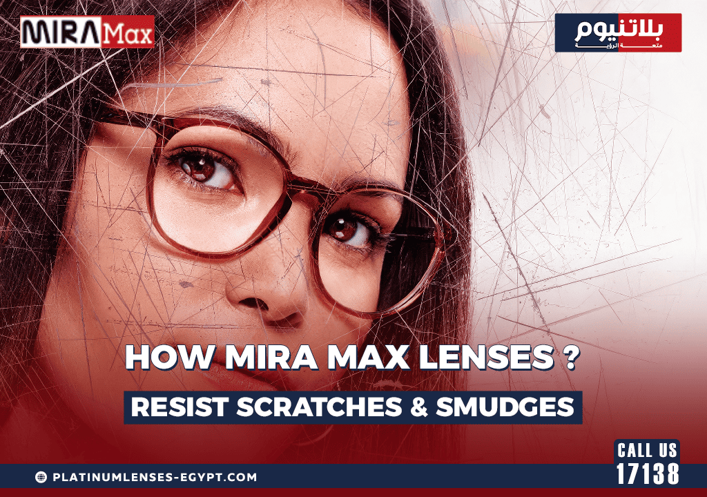 How MIRA Max Lenses Resist Scratches & Smudges