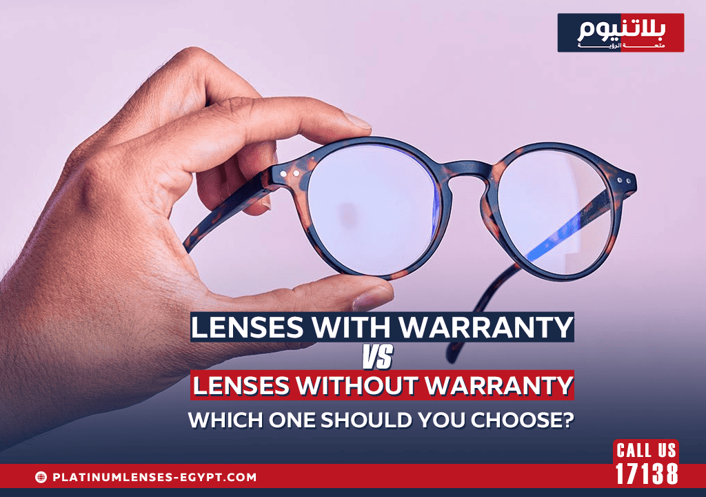 Lenses with Warranty vs. Lenses Without Warranty: Which One Should You Choose?