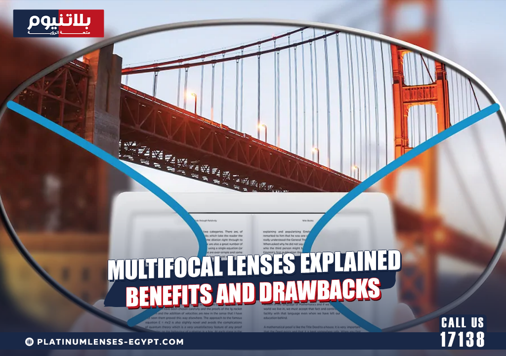 Multifocal Lenses Explained: Benefits and Drawbacks