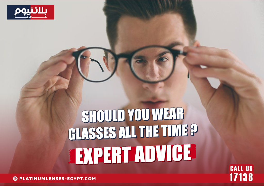 Should You Wear Glasses All the Time? Expert Advice