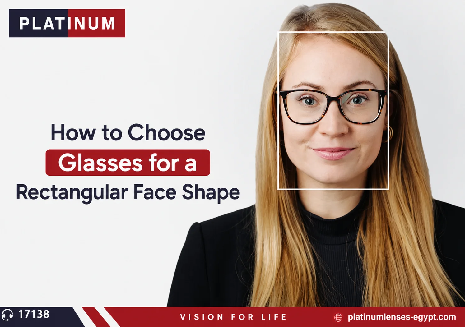 How to Choose Rectangular Face Glasses for Your Face Shape