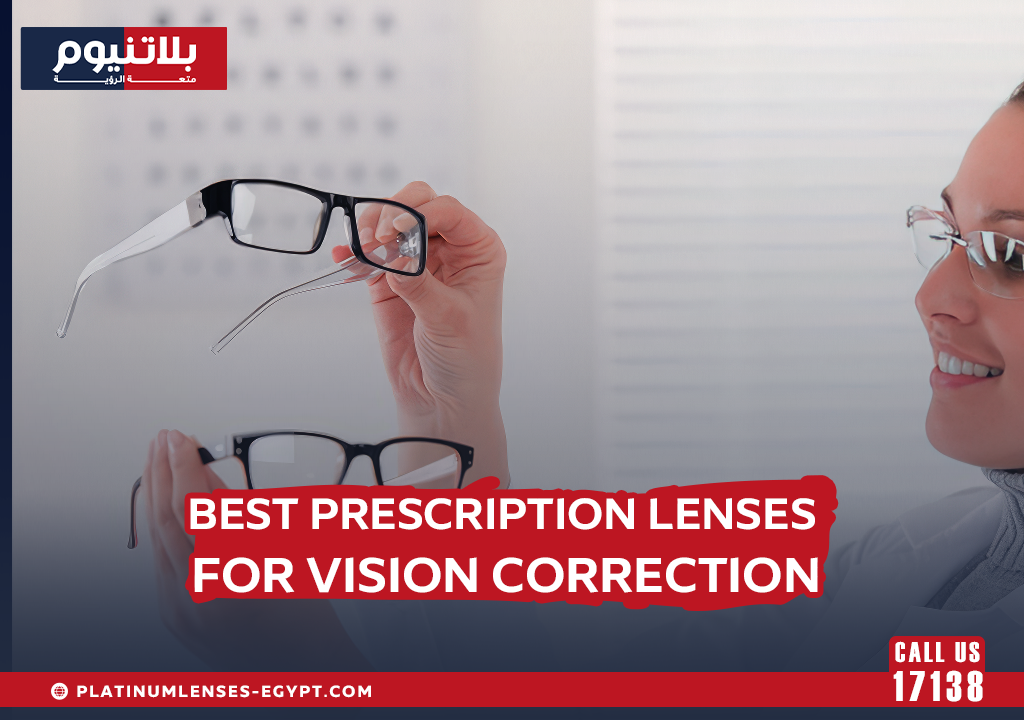 Best Prescription Lenses for Vision Correction | Platinum Lenses Egypt