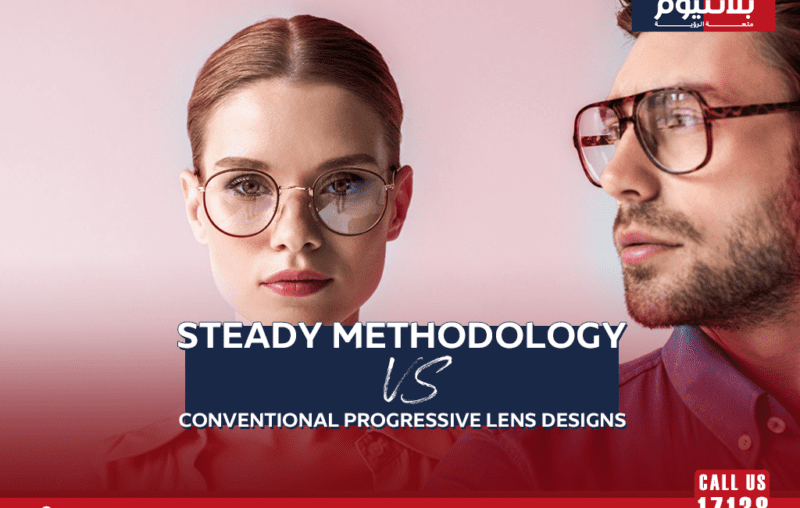Steady Methodology vs. Conventional Progressive Lens Designs